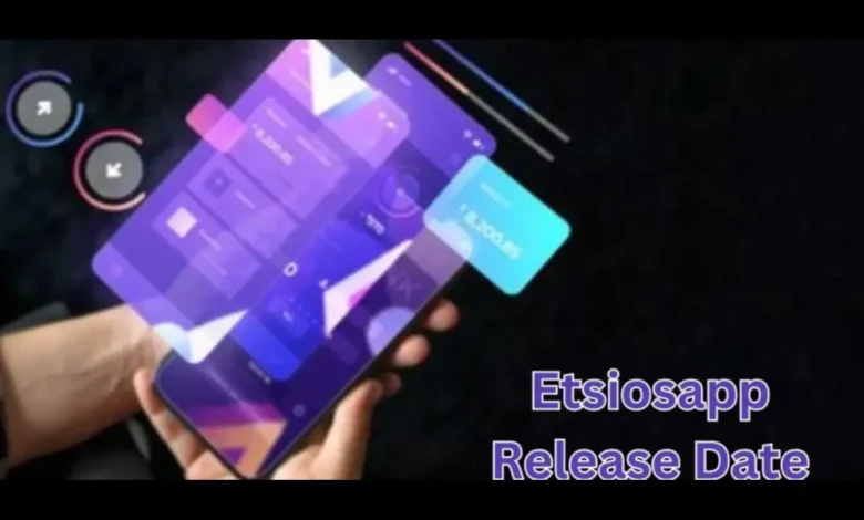 etsiosapp release date