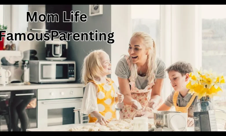 mom life famousparenting